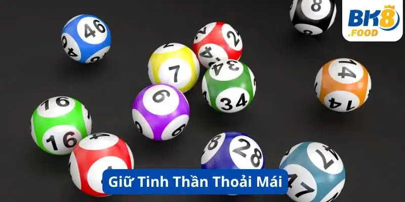 Giữ Tinh Thần Thoải Mái