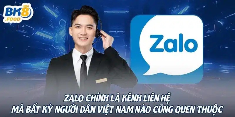 Zalo chính là kênh Liên hệ mà bất kỳ người dân Việt Nam nào cũng quen thuộc